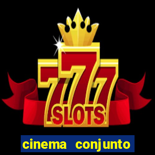 cinema conjunto nacional brasilia